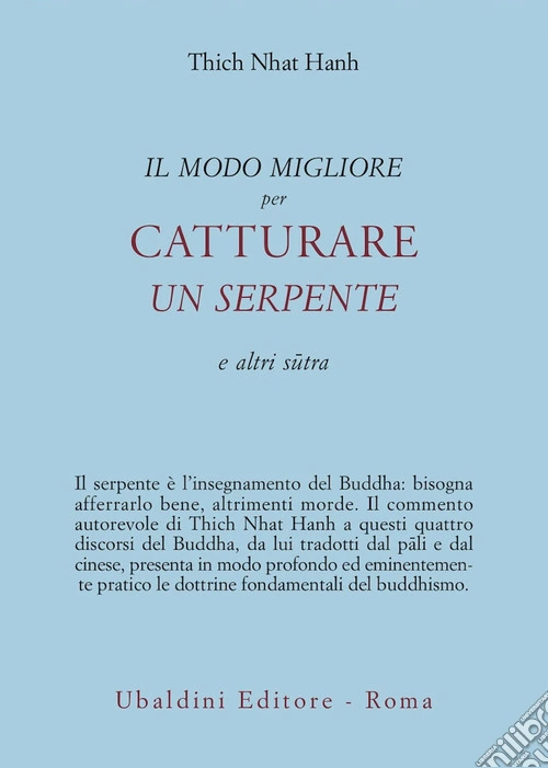 Il modo migliore per catturare un serpente