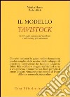 Il modello Tavistock. Scritti sullo sviluppo del bambino e sul training psicoanalitico libro