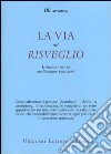 La via del risveglio libro di Dhiravamsa