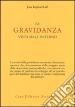 La gravidanza vista dall'interno libro