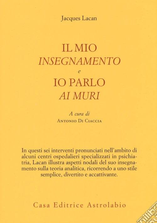 Il mio insegnamento e Io parlo ai muri
