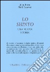 Lo shinto. Una nuova storia libro