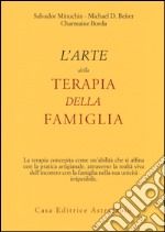 L'Arte della terapia della famiglia libro