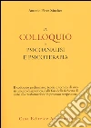 Il colloquio in psicoanalisi e psicoterapia libro