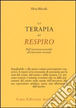 La terapia del respiro. Dall'esperienza sensoriale all'espressione musicale libro