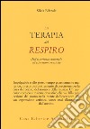 La terapia del respiro. Dall'esperienza sensoriale all'espressione musicale libro