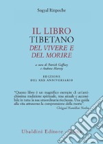 Il libro tibetano del vivere e del morire libro