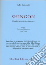 Shingon. Il buddhismo esoterico giapponese libro