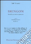 Shingon. Il buddhismo esoterico giapponese libro