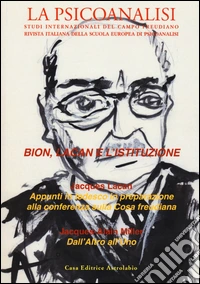 La psicoanalisi. Vol. 59: Bion, Lacan e l'istituzione libro
