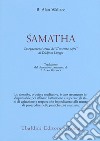 Samatha. Insegnamenti tratti da «L'essenza vajra» di Düdjom Lingpa libro