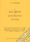 Lo sguardo in movimento. Arte, trasformazione e metodo Feldenkrais libro