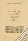 La notazione musicale. Scrittura e composizione tra il 900 e il 1900 libro