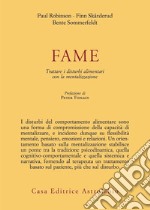 Fame. Trattare i disturbi alimentari con la mentalizzazione