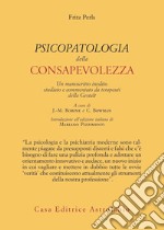 Psicopatologia della consapevolezza. Un manoscritto inedito studiato e commentato da terapeuti della Gestalt