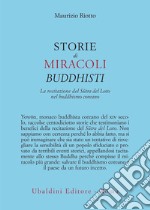 Storie di miracoli buddhisti. La recitazione del Sûtra del Loto nel buddhismo coreano libro