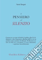 Il pensiero e il silenzio