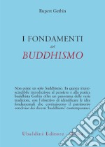 I fondamenti del buddhismo