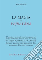 La magia del Vajrayana libro