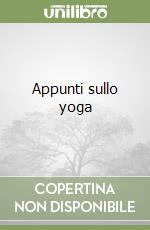 Appunti sullo yoga libro