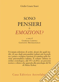 Sono pensieri le emozioni? libro
