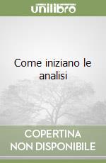 Come iniziano le analisi