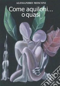 Come aquiloni... o quasi
