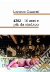 4382. 10 anni e più da sindaco libro