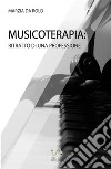 Musicoterapia. Ritratto di una professione libro di Da Rold Marzia