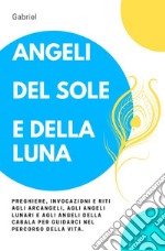 Angeli del sole e della luna libro