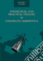 Theoretical and practical treatise of chromatic harmonica libro