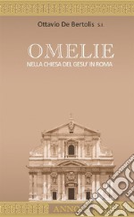 Omelie nella Chiesa del Gesù in Roma. Anno A libro