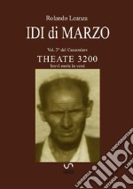 Canzoniere Theate 3200. Brevi storie in versi. Vol. 3: Idi di marzo