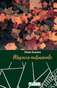Mosaico autunnale libro
