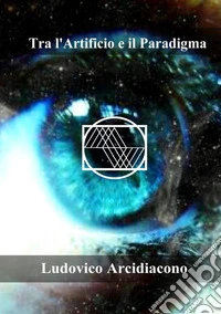 Tra l'artificio e il paradigma libro