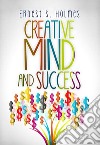 Creative mind and success libro