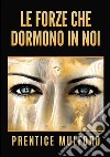 Le forze che dormono in noi libro