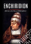 Enchiridion. L'antico libro magico di papa Leone III libro