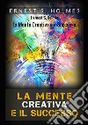 La mente creativa e il successo libro