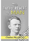 The twelve powers of man libro