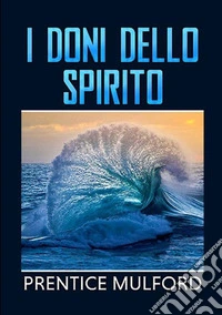I doni dello spirito libro