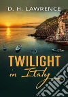Twilight in Italy libro