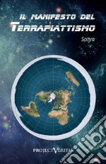 Il manifesto del terrapiattismo libro