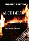 Alchimia. Aforismi... anche istruttivi libro