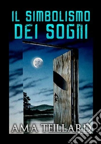 Il simbolismo dei sogni