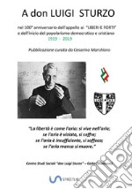 A don Luigi Sturzo. nel 100° anniversario (1919 - 2019) dell'appello ai «Liberi e forti» libro