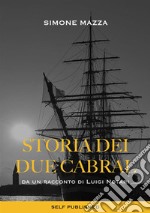 Storia dei due Cabral libro