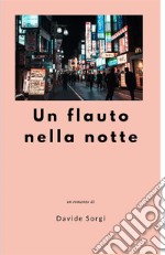 Un flauto nella notte