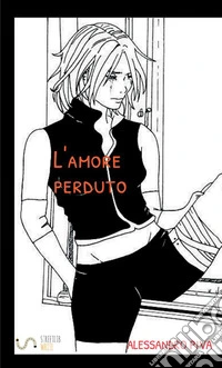L'amore perduto libro