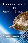 I grandi errori di Stephen Hawking libro